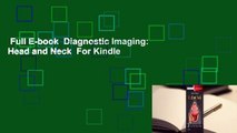 Full E-book  Diagnostic Imaging: Head and Neck  For Kindle