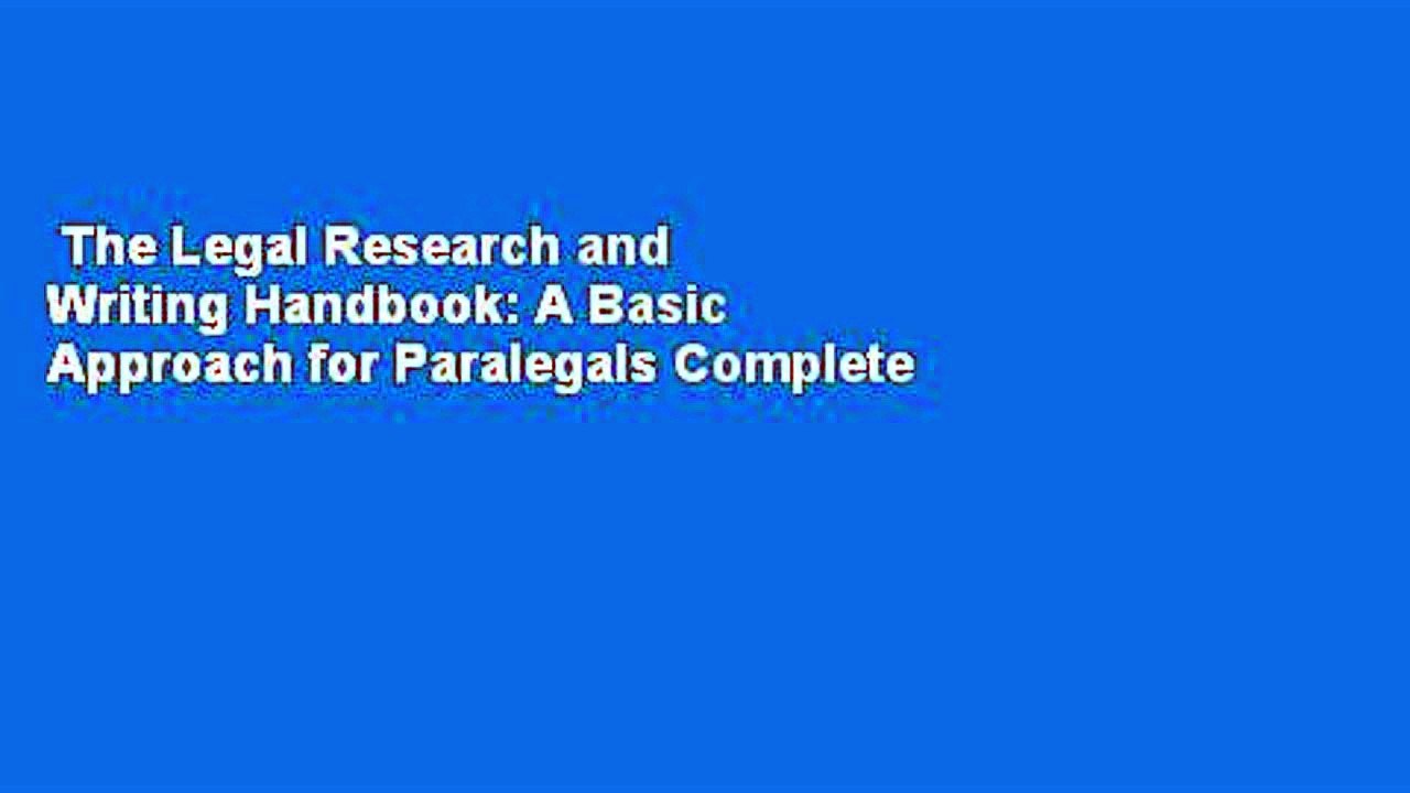 The Legal Research and Writing Handbook: A Basic Approach for Paralegals Complete