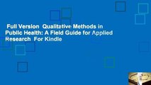 Full Version  Qualitative Methods in Public Health: A Field Guide for Applied Research  For Kindle