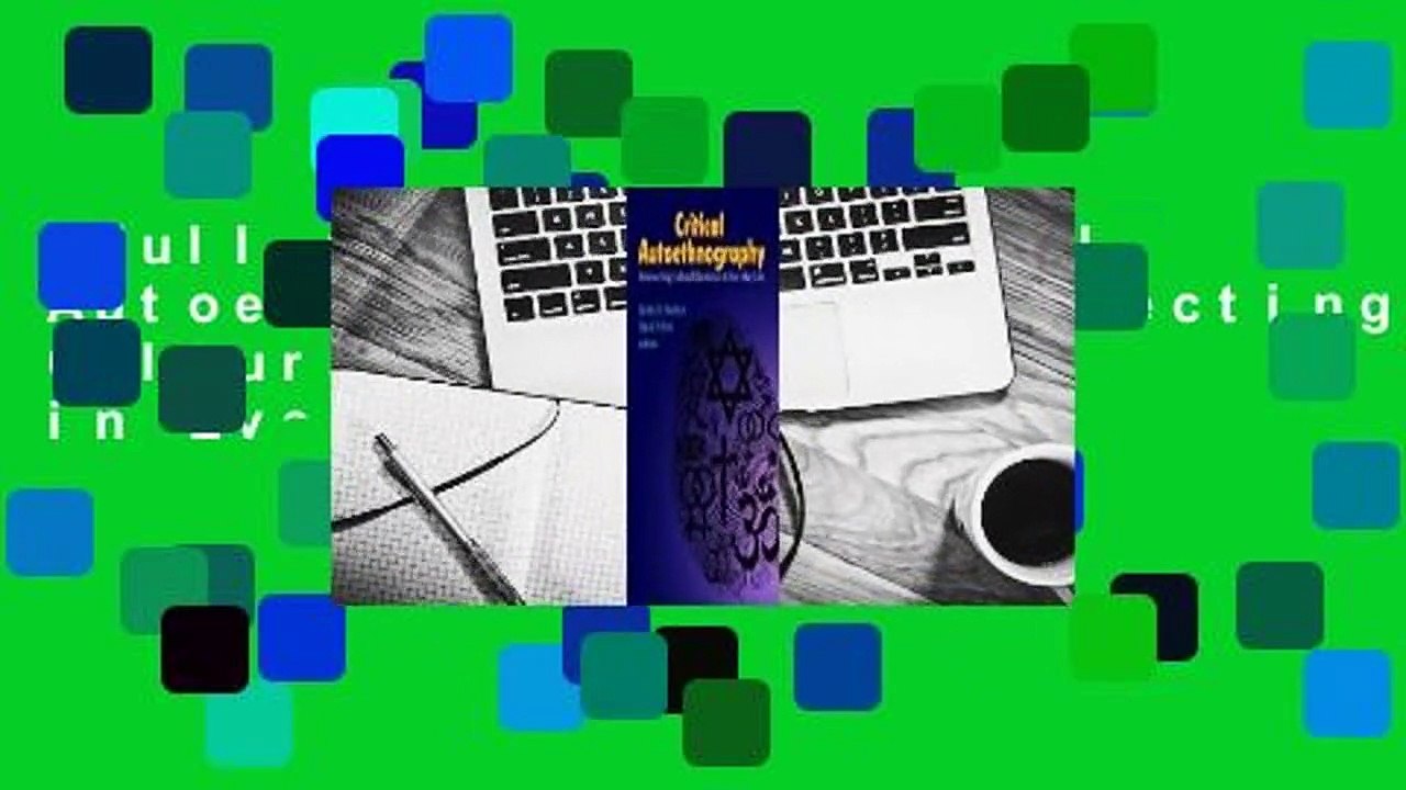 Full version  Critical Autoethnography: Intersecting Cultural Identities in Everyday Life  For