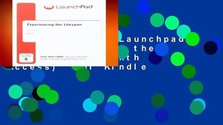 Full version  Launchpad for Experiencing the Life Span (6 Month Access)  For Kindle
