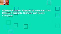 About For Books  Rhetoric of American Civil Religion: Symbols, Sinners, and Saints Complete