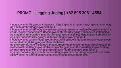 TERPOPULER!!! Legging Joging | +62 895-3081-4554