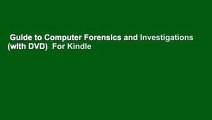 Guide to Computer Forensics and Investigations (with DVD)  For Kindle