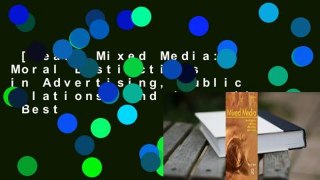 [Read] Mixed Media: Moral Distinctions in Advertising, Public Relations, and Journalism  Best