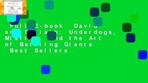 Full E-book  David and Goliath: Underdogs, Misfits, and the Art of Battling Giants  Best Sellers