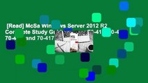 [Read] McSa Windows Server 2012 R2 Complete Study Guide: Exams 70-410, 70-411, 70-412, and 70-417