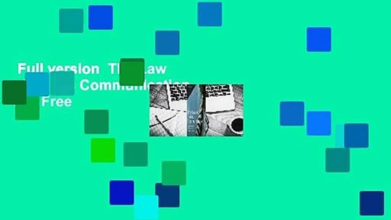Full version  The Law of Public Communication  For Free