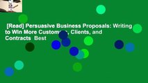 [Read] Persuasive Business Proposals: Writing to Win More Customers, Clients, and Contracts  Best