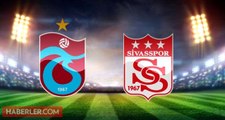 Trabzonspor DG Sivasspor maçı ne zaman, saat kaçta? Trabzonspor DG Sivasspor maçı şifresiz mi? Trabzonspor DG Sivasspor hangi kanalda?
