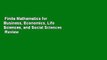 Finite Mathematics for Business, Economics, Life Sciences, and Social Sciences  Review