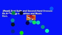 [Read] Zoot Suits and Second-Hand Dresses: An Anthology of Fashion and Music  Review