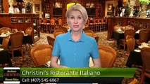 Christini's Ristorante Italiano OrlandoIncredibleFive Star Review by Marcia M.