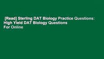 [Read] Sterling DAT Biology Practice Questions: High Yield DAT Biology Questions  For Online