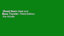 [Read] Basic Heat and Mass Transfer: Third Edition  For Kindle