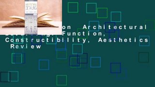 Full version  Architectural Detailing: Function, Constructibility, Aesthetics  Review
