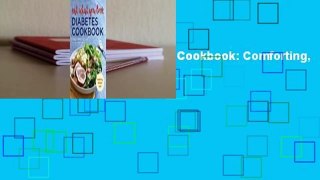 Eat What You Love Diabetic Cookbook: Comforting, Balanced Meals  For Kindle