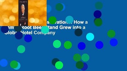 [Read] Without Reservations: How a Family Root Beer Stand Grew into a Global Hotel Company