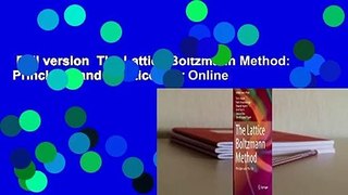 Full version  The Lattice Boltzmann Method: Principles and Practice  For Online