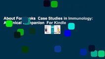About For Books  Case Studies in Immunology: A Clinical Companion  For Kindle