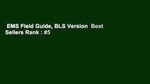 EMS Field Guide, BLS Version  Best Sellers Rank : #5