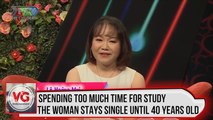 Spending too much time for study, the woman stays single until 40 years old