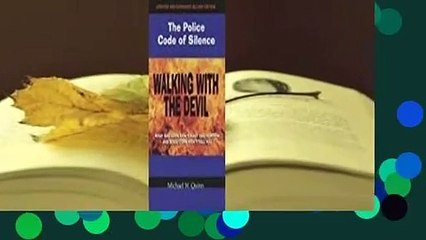 Walking with the Devil: What Bad Cops Don't Want You to Know and Good Cops Won't Tell You  Review