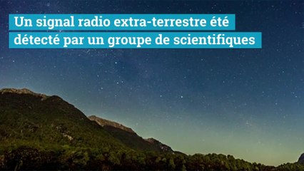 Un signal radio venu de l'espace intrigue les scientifiques