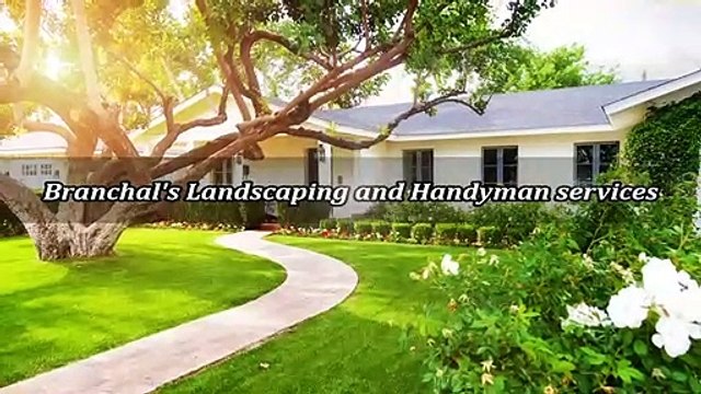 Branchal's Landscaping and Handyman services - (801) 716-1750