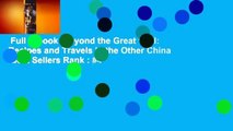 Full E-book  Beyond the Great Wall: Recipes and Travels in the Other China  Best Sellers Rank : #4