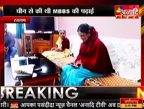 रतलाम -चीन में रतलाम के देवदूत डॉक्टर अनीश कोरोना वायरस के मरीजों कर रहे उपचार