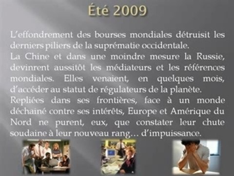 La Prophétie des Prophéties - Partie 2 : 2009