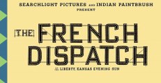 The French Dispatch | Trailer Internacional