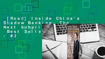 [Read] Inside China's Shadow Banking: The Next Subprime Crisis?  Best Sellers Rank : #2