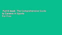 Full E-book  The Comprehensive Guide to Careers in Sports  For Free