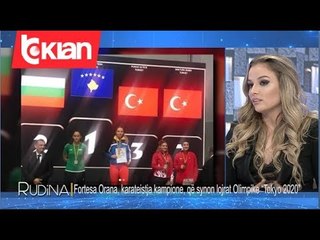 Download Video: Rudina-Fortesa Orana, karateistja kampione, qe synon lojrat Olimpike“Tokyo 2020”! (12 shkurt 2020)