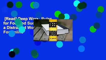 [Read] Deep Work: Rules for Focused Success in a Distracted World  For Online