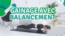 Gainage avec balancement - Santé Physique