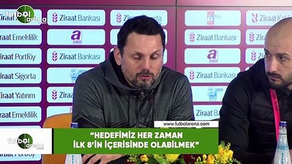 Erol Bulut: "Hedefimiz her zaman ilk 8'in içerisinde olabilmek"