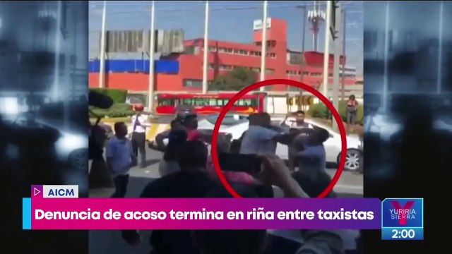 Taxistas arman riña en el AICM