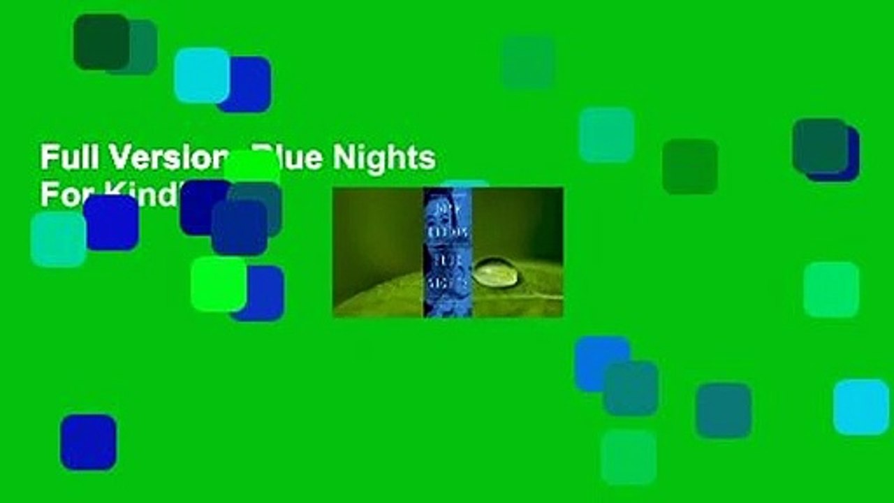 Full Version  Blue Nights  For Kindle