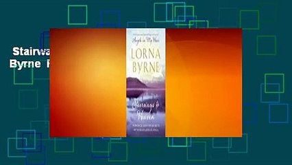 Stairways To Heaven. Lorna Byrne  For Kindle