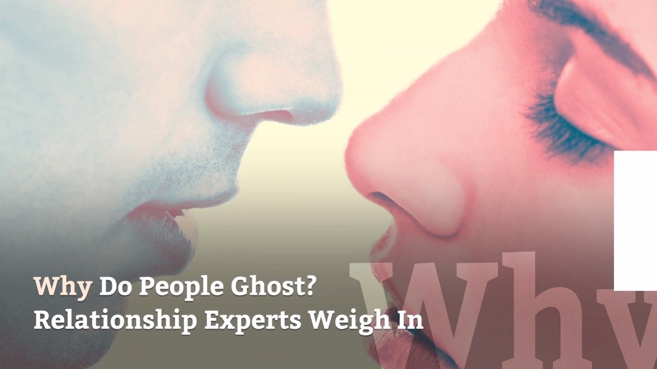 Why Do People Ghost? Relationship Experts Weigh In