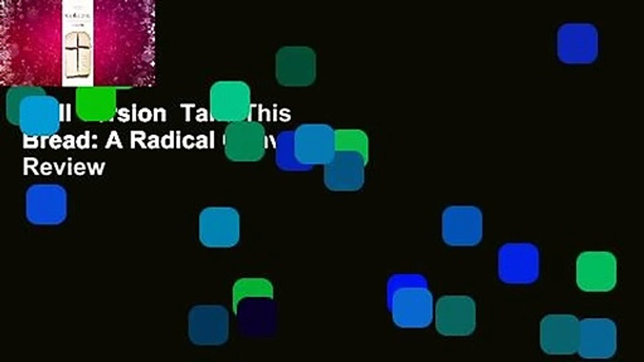 Full Version  Take This Bread: A Radical Conversion  Review