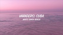 Varadero,  Cuba-Magnificent Caribbean Beach