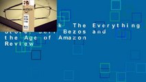 Full E-book  The Everything Store: Jeff Bezos and the Age of Amazon  Review