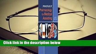 Full Version  Principles of Pharmacology for Medical Assisting  Review
