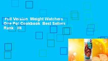 Full Version  Weight Watchers One Pot Cookbook  Best Sellers Rank : #4