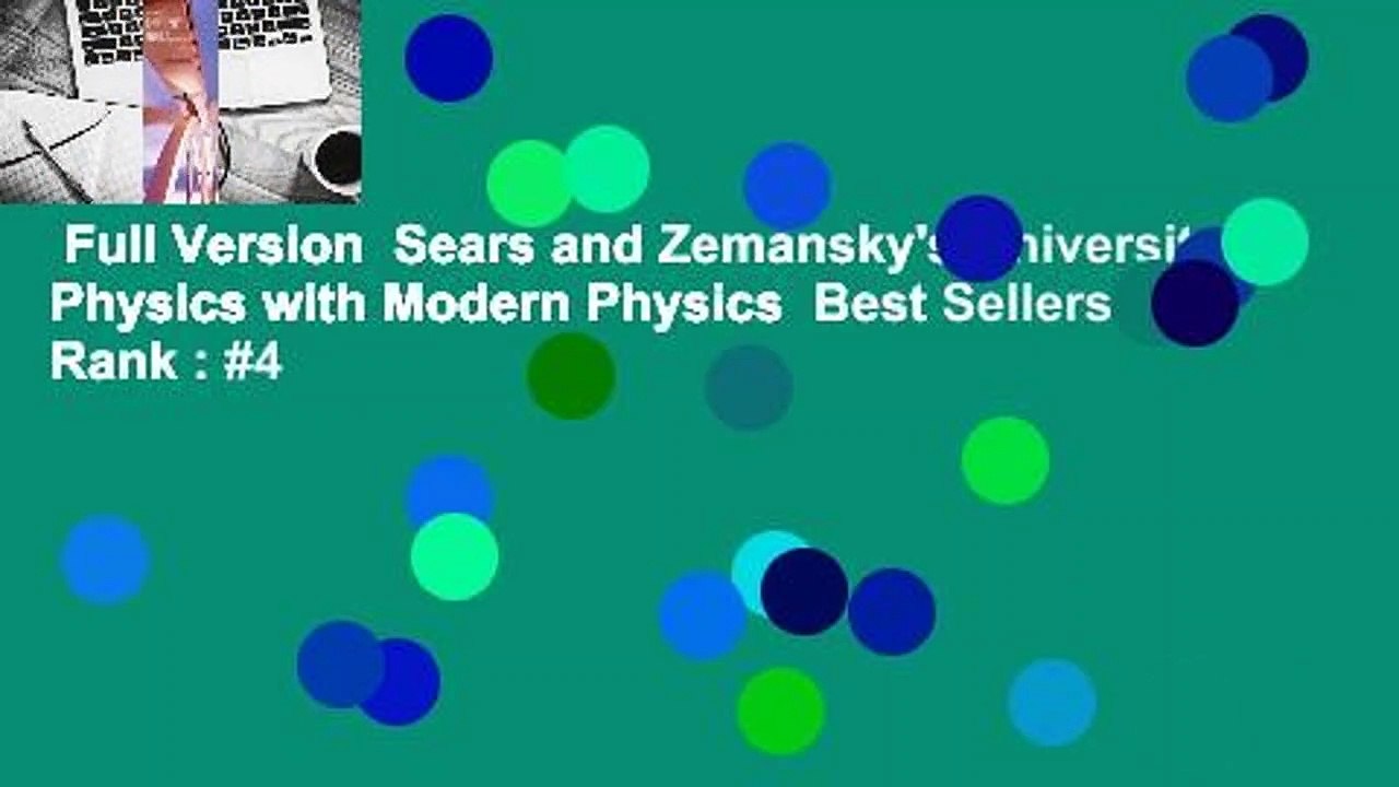 Full Version  Sears and Zemansky's University Physics with Modern Physics  Best Sellers Rank : #4