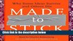 About For Books  Made to Stick: Why Some Ideas Survive and Others Die  For Kindle